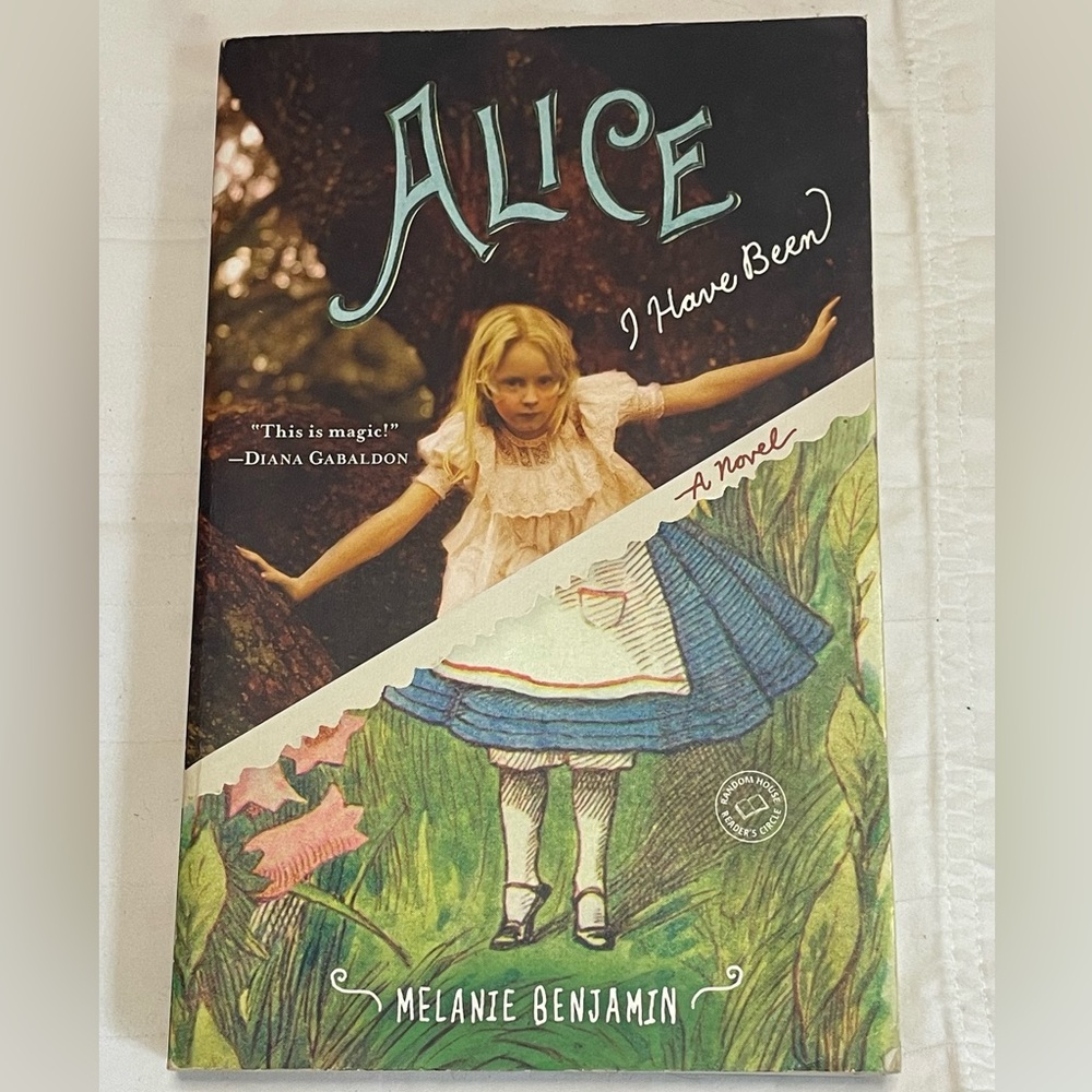 Alice I Have Been A Novel by Melanie Benjamin Paperback Book 2011
